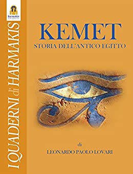 Kemet – Storia dell’Antico Egitto