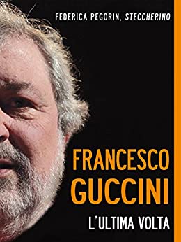 Francesco Guccini. L’ultima volta