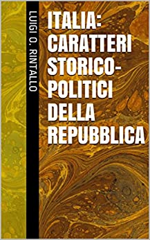 Italia: caratteri storico-politici della Repubblica (L’ora di storia Vol. 9)
