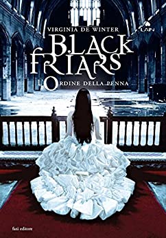 Black Friars 3. L’ordine della penna