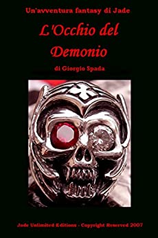 L’occhio del demonio (La saga di Jade Vol. 1)