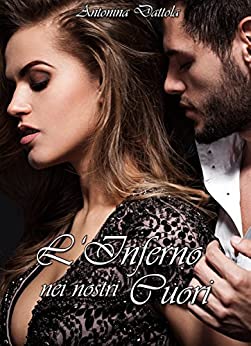 L'inferno nei nostri cuori (Vol. 1)