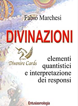 Divinazioni - Elementi Quantistici e Interpretazioni dei Responsi Divenire Cards