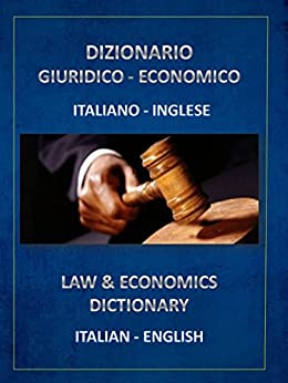 Dizionario Giuridico Economico Italiano Inglese