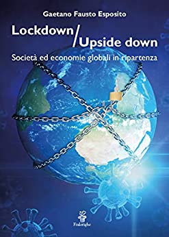 Lockdown / Upside down: Società ed economie globali in ripartenza (LabCult)