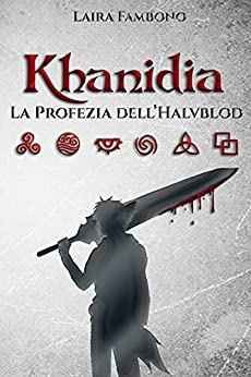 Khanidia: La Profezia dell’Halvblod