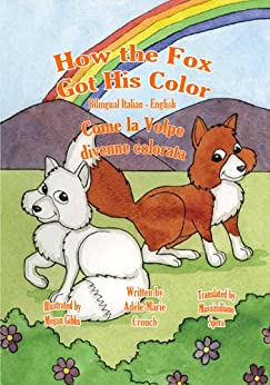 How the Fox Got His Color Bilingual Italian-English