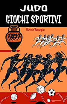 JUDO Giochi Sportivi: Giochi sportivi (JUDO and… Vol. 3)