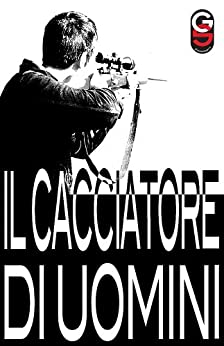 Il Cacciatore di Uomini (Ciclo Mercurio Vol. 2)