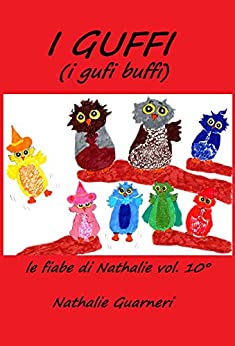 I Guffi (i gufi buffi): Le fiabe di Nathalie vol.10