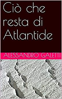 Ciò che resta di Atlantide