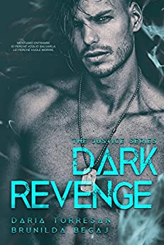 Dark Revenge (ULTIMO VOLUME The Justice Series Vol. 3)