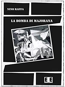 La bomba di Majorana (Giallo, Thriller & Noir Vol. 4)