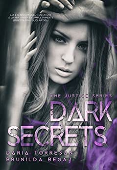 Dark Secrets (The Justice Series Vol. 1)