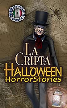 Halloween Horror Stories: La Cripta