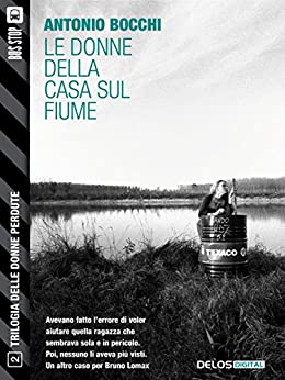 Le donne della casa sul fiume: Trilogia delle donne perdute 2