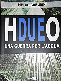 HDUEO: Una guerra per l’acqua