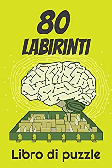 80 Labirinti: Libro di attività | Libro di puzzle