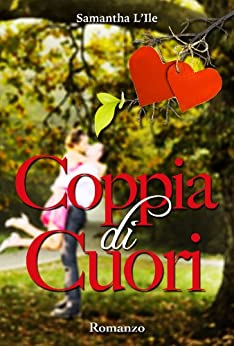 Coppia di Cuori (Serie Cuori Vol. 1)