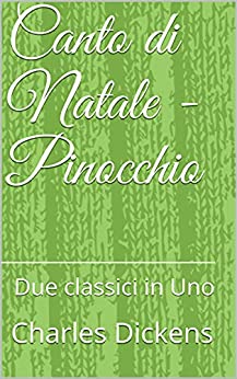 Canto di Natale – Pinocchio: Due classici in Uno