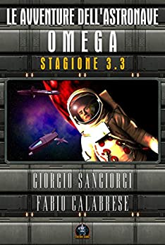 Le avventure dell’astronave Omega: Stagione 3.3