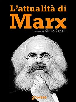 L’attualità di Marx (Sulle orme della Storia Vol. 9)