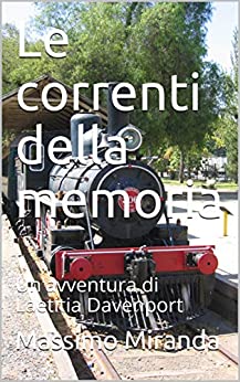 Le correnti della memoria: Un'avventura di Laetitia Davenport