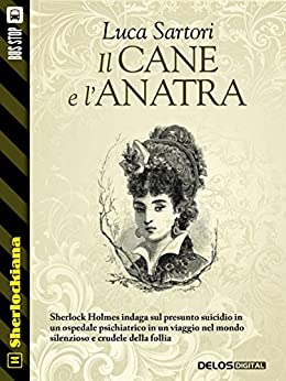 Il cane e l'anatra (Sherlockiana Vol. 14)