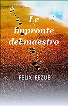 Le impronte del maestro (La realtà del regno Vol. 3)