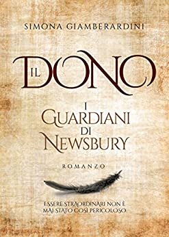 I Guardiani di Newsbury (Il Dono Vol. 1)