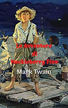 Le avventure di Huckleberry Finn: Una storia sorprendente, carica di avventure, tragiche e comiche. Huck e il suo amico Jim fuggono in cerca di libertà.