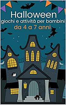 Libro per bambini Halloween con giochi e attività: Un’enigmistica per bambini con tanti giochi, attività e passatempi a tema Halloween