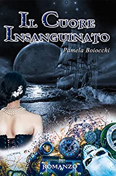 Il Cuore Insanguinato (La Maledizione di BlackBeard Vol. 1)