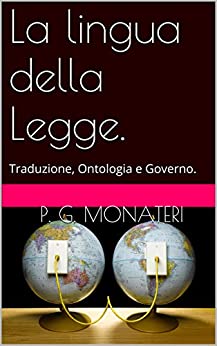 La lingua della Legge.: Traduzione, Ontologia e Governo.