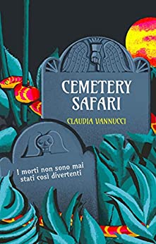 Cemetery Safari: I morti non sono mai stati così divertenti