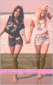 L’estate di Amanda e Sonia – Il racconto