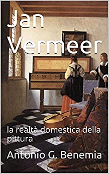 Jan Vermeer: la realtà domestica della pittura