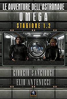Le avventure dell’astronave Omega: Stagione 1.2