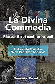 La Divina Commedia – Riassunti: Dal canale YouTube “Non Puoi Non Saperlo”