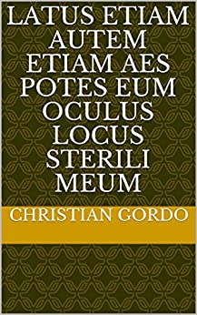 latus etiam autem etiam aes potes eum oculus locus sterili meum