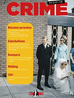 Crime Magazine n. 1 – Relazioni Pericolose
