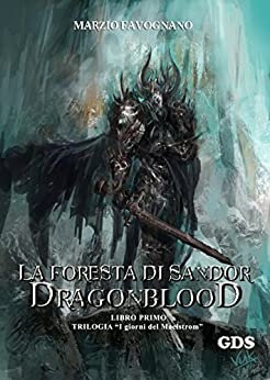 La foresta di Sandor- Dragonblood (Libro primo)- Trilogia