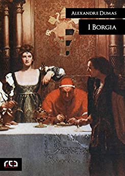 I Borgia (Classici Vol. 289)
