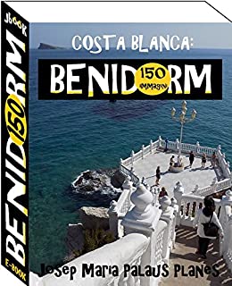 Costa Blanca: Benidorm (150 immagini)