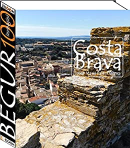 Costa Brava: Begur (100 immagini)