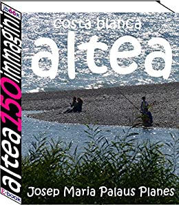 Costa Blanca: Altea (150 immagini)
