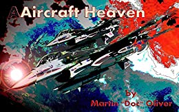 Aircraft Heaven: Part 1 (Italian Version) (Doc Oliver’s Staircase to Heaven Series)