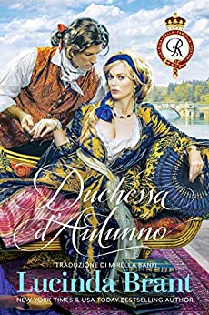 Duchessa d’Autunno: Un Romanzo Storico Georgiano (La Saga Della Famiglia Roxton Vol. 2)