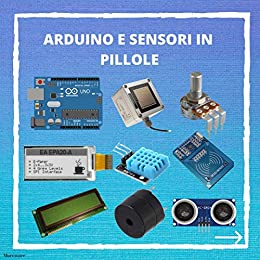 Arduino e i sensori in pillole