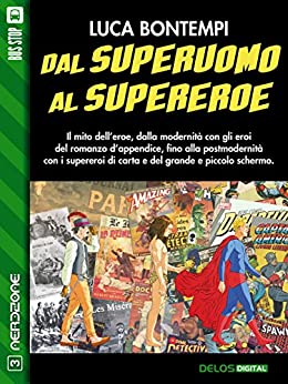 Dal superuomo al supereroe (NerdZone)